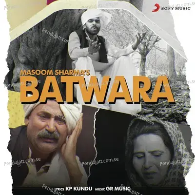 Batwara - Masoom Sharma album cover 