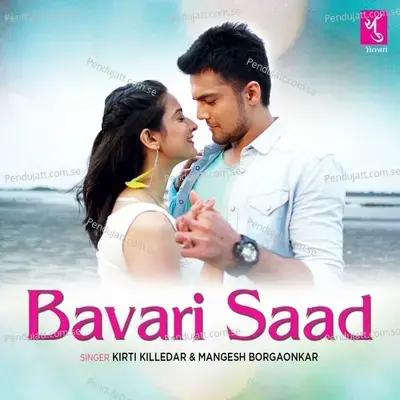 Bavari Saad - Kirti Killedar album cover 