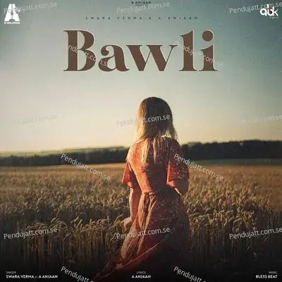 Bawli - Swara Verma album cover 