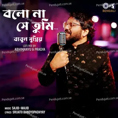 Bawlo Na Shey Tumi - Babul Supriyo album cover 