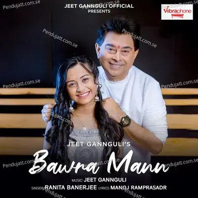 Bawra Mann - Ranita Banerjee album cover 