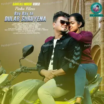 Bay Bay Te Dular Suru Yena - Aman Murmu album cover 