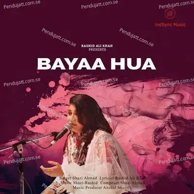 Bayaa Hua - Shazi Ahmad album cover 