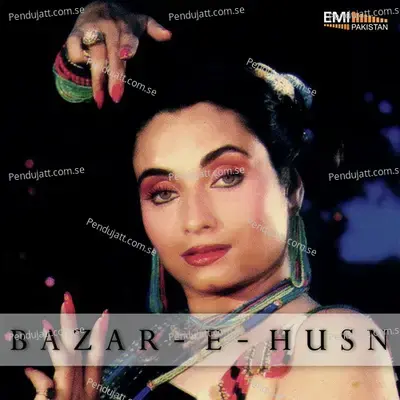 Bazar-E-Husn - M.Ashraf album cover 