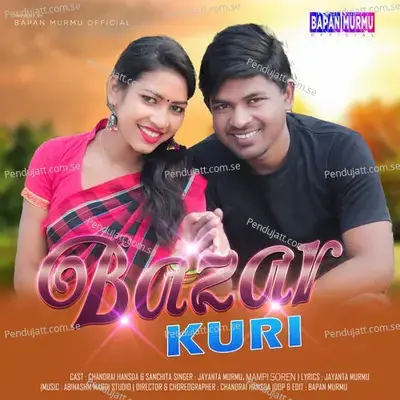 Bazar Kuri - Jayanta Murmu album cover 