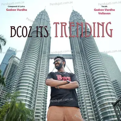 Bcoz Its Trending - Godson Vardha album cover 