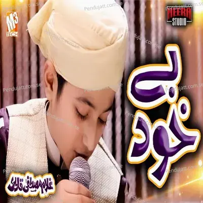 Be Khud - Single - Ghulam Mustafa Qadri