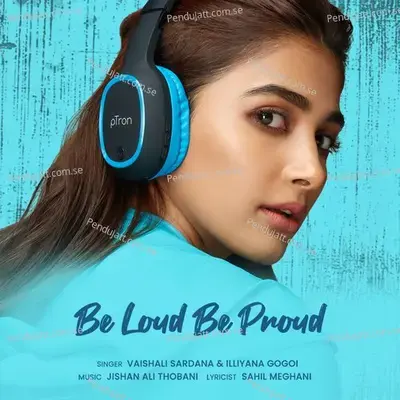 Be Loud Be Proud - Vaishali Sardana album cover 