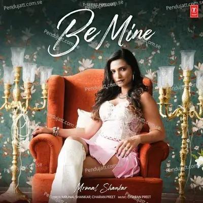 Be Mine - Mrunal Shankar album cover 