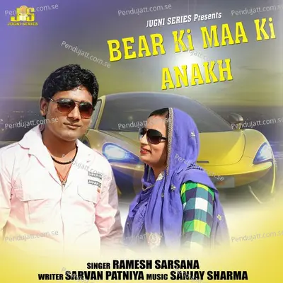 Bear Ki Maa Ki Anakh - Ramesh Sarsana album cover 