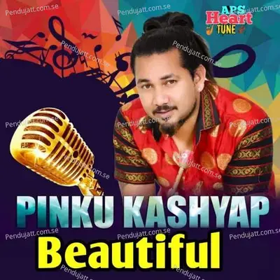 Beautiful - Pinku Kashyap album cover 