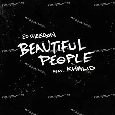 Beautiful People - Ed Sheeran album cover 