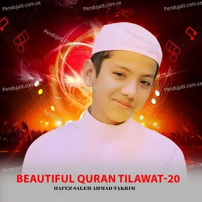 Beautiful Quran Tilawat-20 - Hafez Saleh Ahmad Takrim album cover 