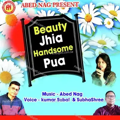 Beauty Jhia Handsome Pua - Kumar Subal album cover 