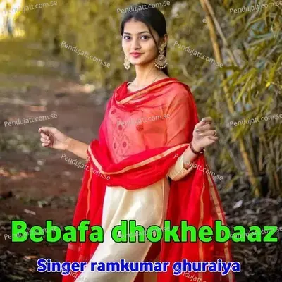 Bebafa Dhokhebaaz - Ramkumar Ghuraiya album cover 