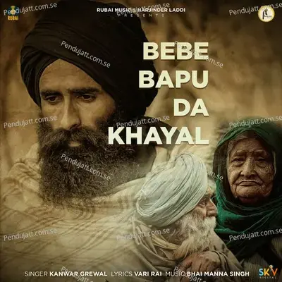 Bebe Bapu Da Khayal - Kanwar Grewal album cover 