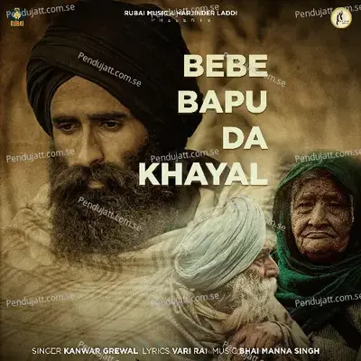 Bebe Bapu Da Khyaal - Kanwar Grewal album cover 