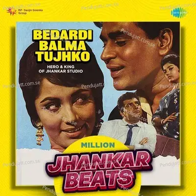 Bedardi Balma Tujhko - Million Jhankar Beats - Hero And king Of Jhankar Studio album cover 