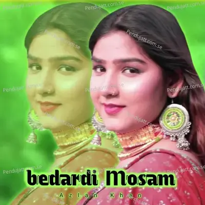 Bedardi Mosam - Azlan Khan album cover 