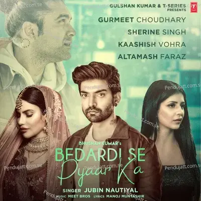 Bedardi Se Pyaar Ka - Jubin Nautiyal
