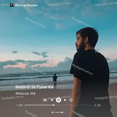 Bedardi Se Pyaar Ka - Shaurya Jha album cover 