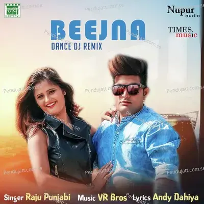 Beejna - Remix - Raju Punjabi