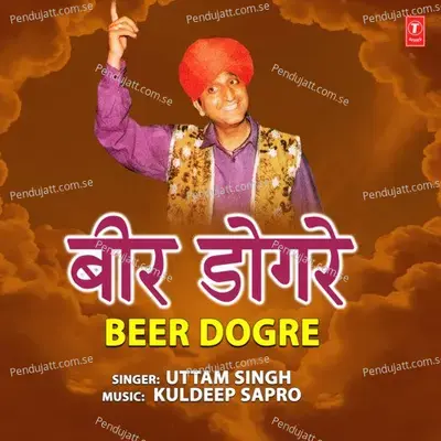 Beer Dogre - Uttam Singh