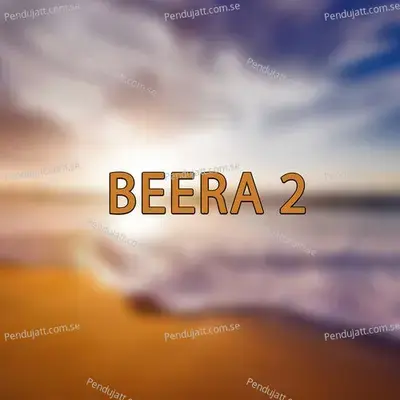 Beera 2 - SANWAR MALI MALIPURA album cover 