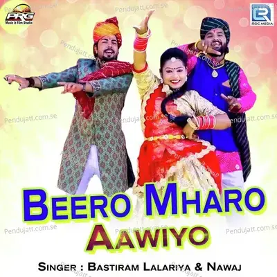 Beero Mharo Aawiyo - Bastiram Lalariya album cover 