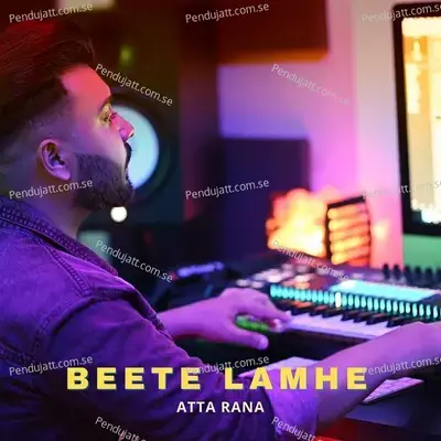 Beete Lamhe - Atta Rana album cover 