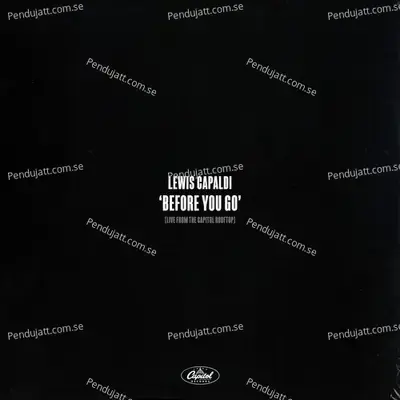 Before You Go  Live From The Capitol Rooftop  - Lewis Capaldi