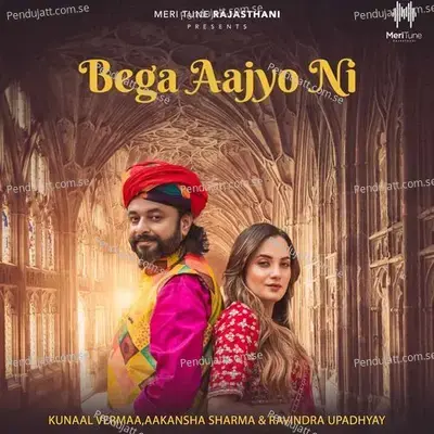 Bega Aajyo Ni - Kunaal Vermaa album cover 