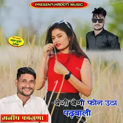 Begi Begi Phone Uta Padbali - Manish Fagna album cover 