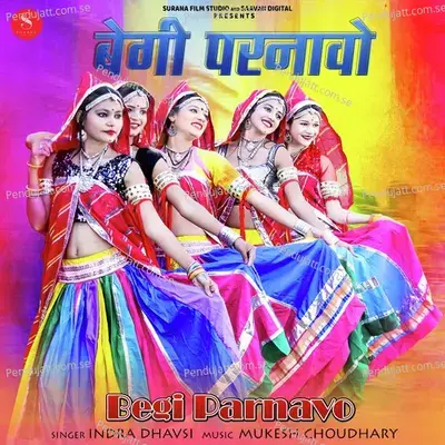 Begi Parnavo - Indra Dhavsi