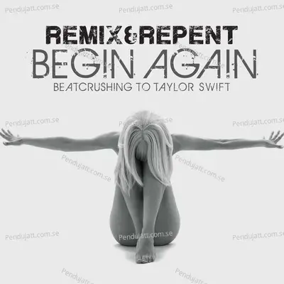 Begin Again Instrumental - Remix album cover 