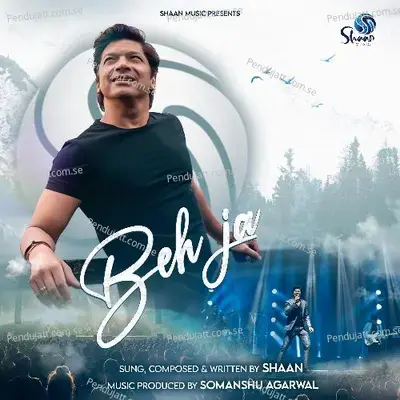 Beh Ja - Shaan