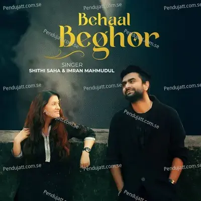 Behaal Beghor - Shithi Saha album cover 