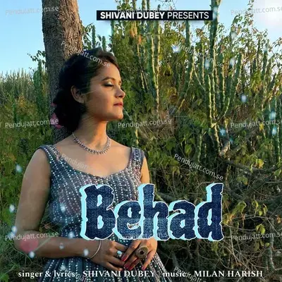 Behad - Shivani Dubey album cover 