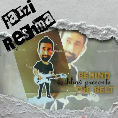 Behind The Belt/Farzi Reshma - Vaibhav Srivastava album cover 