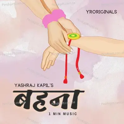 Behna - 1 Min Music - Yashraj Kapil album cover 