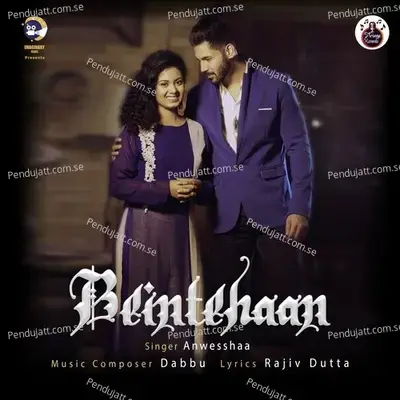 Beintehaan - Anwesshaa Dattagupta album cover 