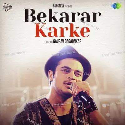 Bekarar Karke - Gaurav Dagaonkar album cover 