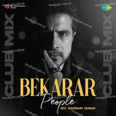 Bekarar People - Akbar Sami Club Mix - Akbar Sami album cover 