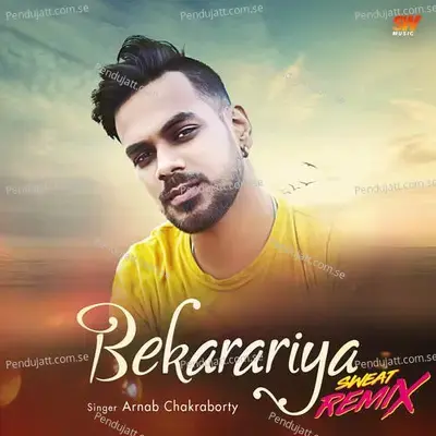 Bekarariya Remix - Arnab Chakraborty album cover 