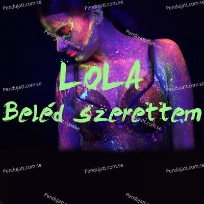 Bel  d Szerettem - Lola