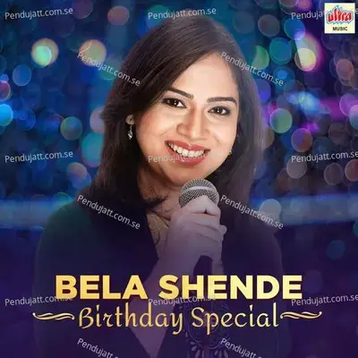 Bela Shende Birthday Special - Bela Shende cover album