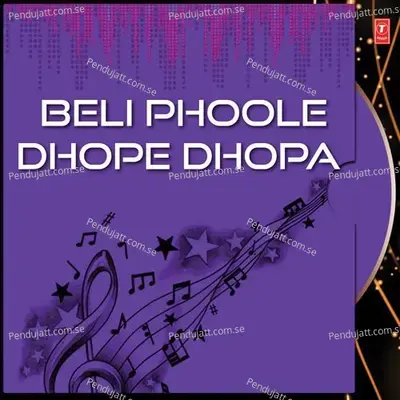 Beli Phoole Dhope Dhopa - Various Artists cover album