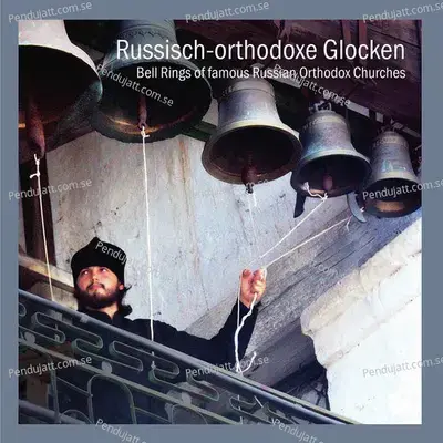 Bell Rings Of Famous Russian Orthodox Churches - Traditional cover album