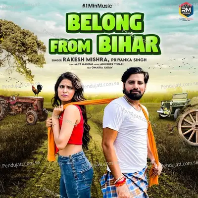 Belong From Bihar - 1 Min Music - Rakesh Mishra album cover 