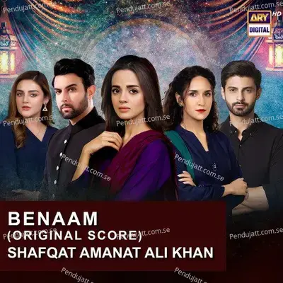 Benaam - Shafqat Amanat Ali Khan album cover 